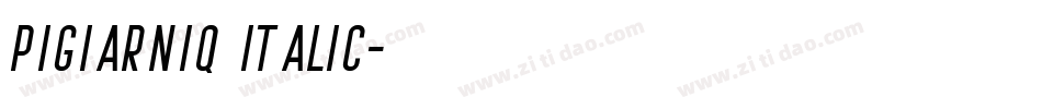 Pigiarniq Italic字体转换